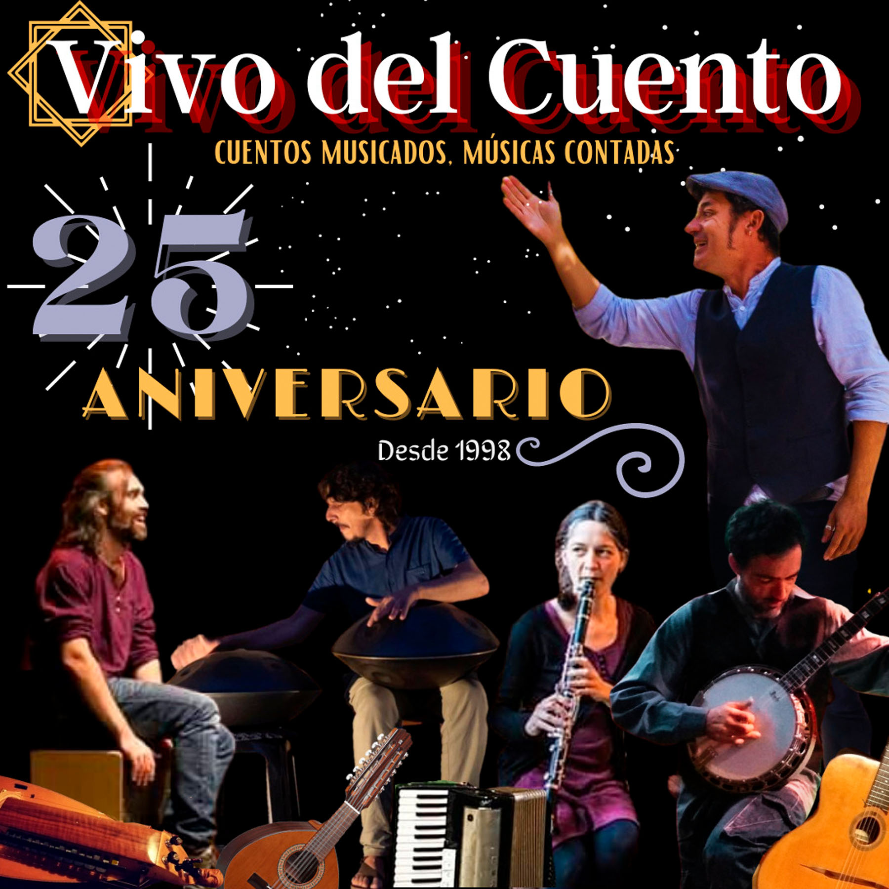 Cartel de «25 aniversario», con Vivo Del Cuento.